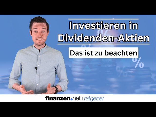Dividendenaktien erklärt: Was du beim Investieren beachten solltest | finanzen.net