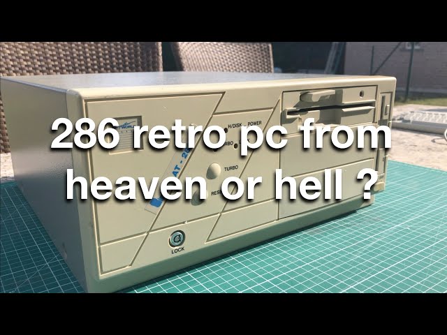 286 retro pc from heaven or hell ? (part 1)