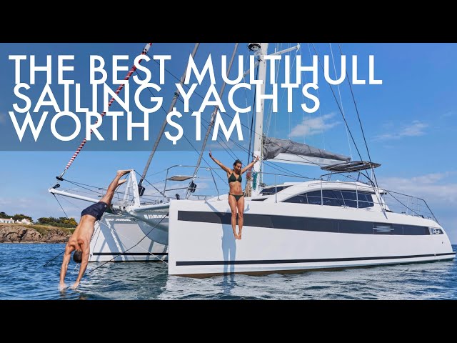 Top 5 Multihull Sailing Yachts Over $1M | Price & Features
