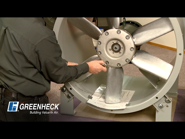 Greenheck - How To Change Fan Blade Pitch