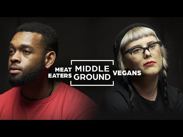 Vegans Vs. Meat Eaters: What Is The Right Diet? | Middle Ground