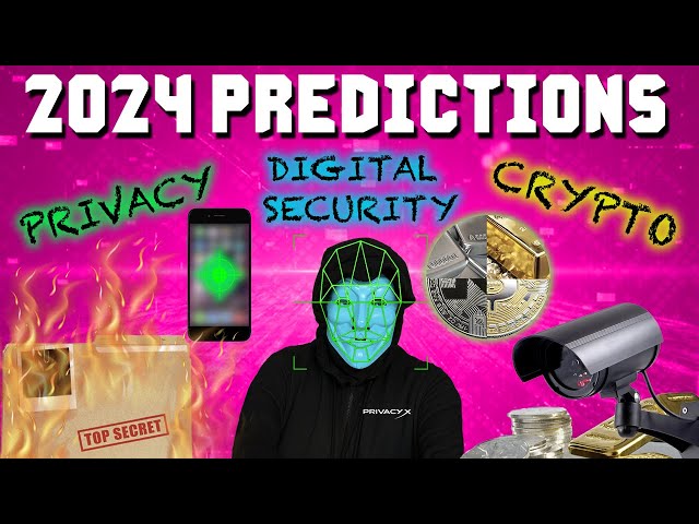 10 INSANE 2024 Predictions For PRIVACY, MONERO, CRYPTO And IDAHO!
