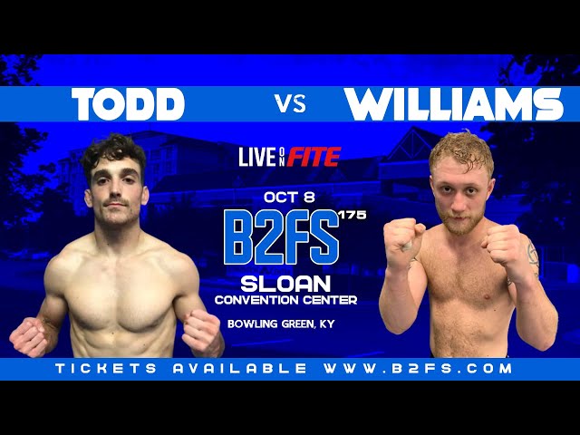 B2FS 175 | Austin Todd vs Nick Williams 145 Ammy