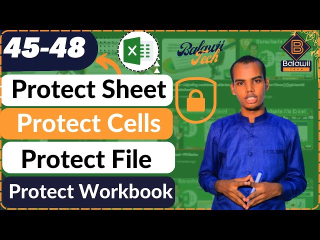 45-48.Ms Excel - Protection || Sida Password Loogu xiro sheets, Cells, File iyo Workbook.