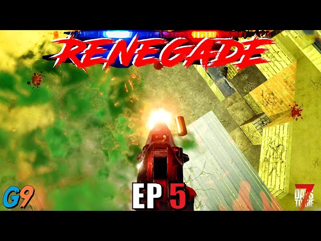 7 Days To Die - Renegade EP5 (All Cop Horde)