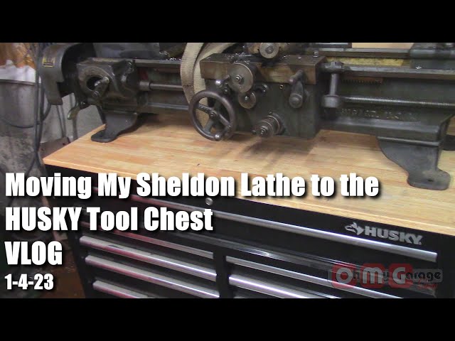 Moving My Sheldon Lathe to the Husky Tool Chest VLOG 1 4 23