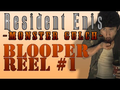 Resident Enis 2: Monster Gulch BLOOPERS!!