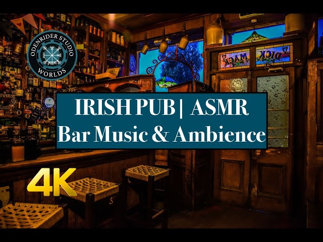 4K Irish Pub ASMR | Relaxing Bar Music and Ambience | An Authentic Ireland Experience | Cheers!
