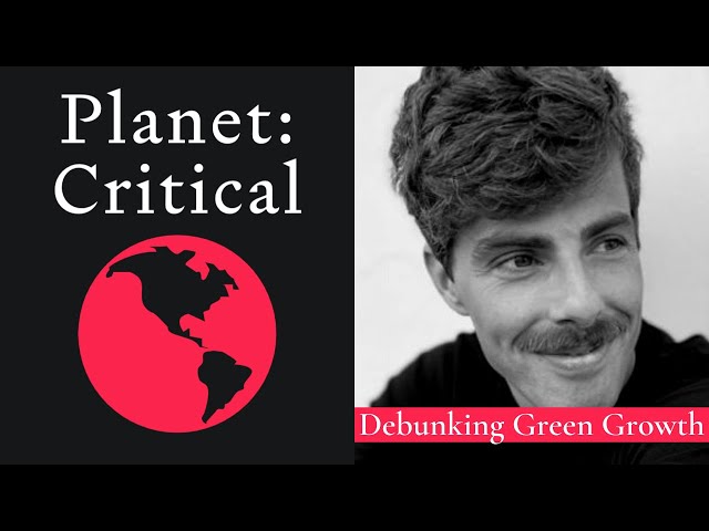 Debunking Green Growth | Tim Parrique