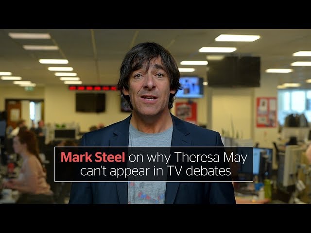Mark Steel: Whichever idiot called the election is distracting May from thinking about Brexit