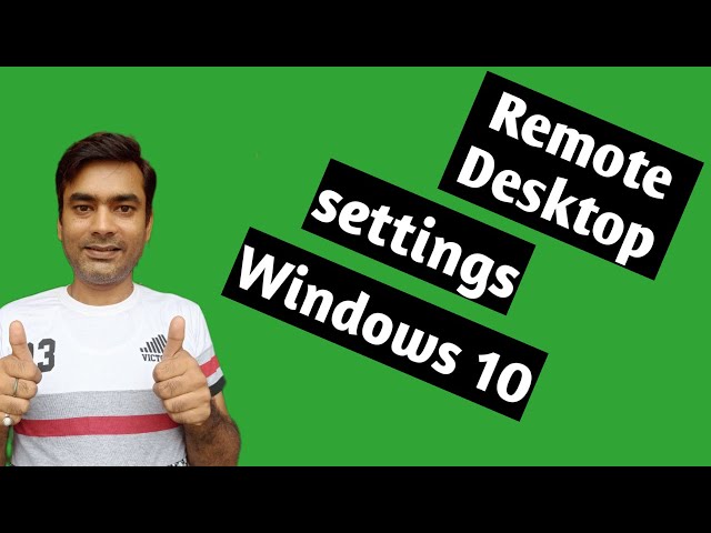 remote desktop settings - remote desktop windows 10 to windows 7 (tutorial)
