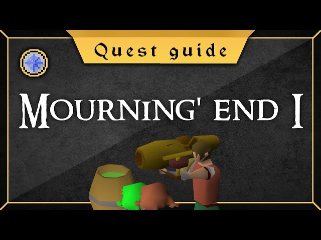 [Quest Guide] Mourning's end part 1