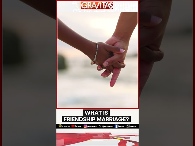 Gravitas | What is Friendship marriage?