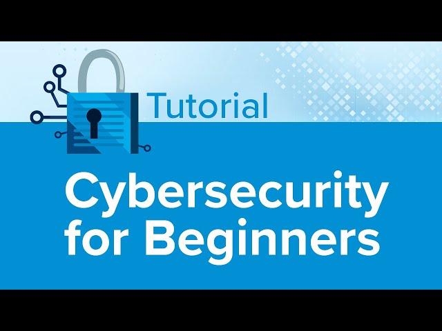 Cybersecurity for Beginners Tutorial