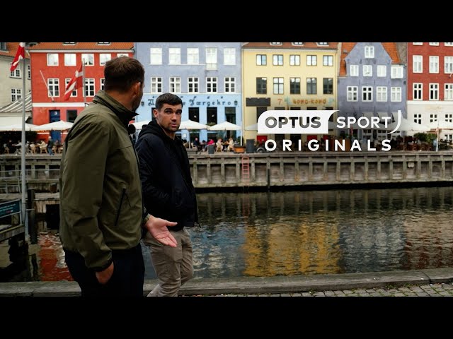 Copenhagen culture & Maty Ryan's World Cup ambitions | Optus Sport Originals