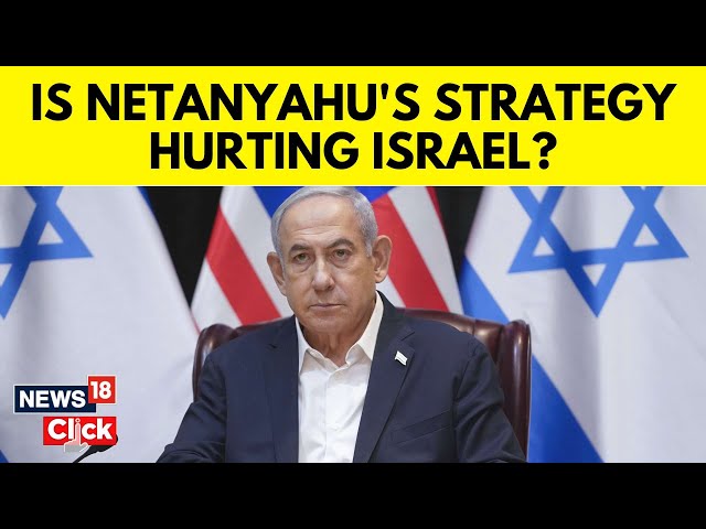 Netanyahu Is Hurting Israel By Not Preventing Civilian Deaths In Gaza | Israel Vs Gaza | N18V