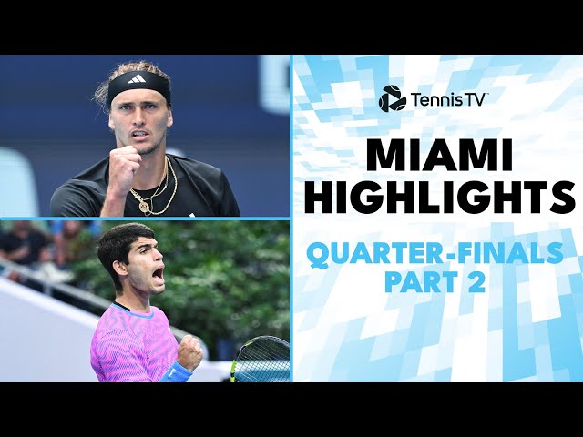 Alcaraz Faces Dimitrov; Zverev & Marozsan Clash | Miami 2024 Quarter-Final Highlights