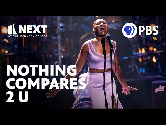 Cynthia Erivo's powerhouse performance of 'Nothing Compares 2 U' | Next at the Kennedy Center