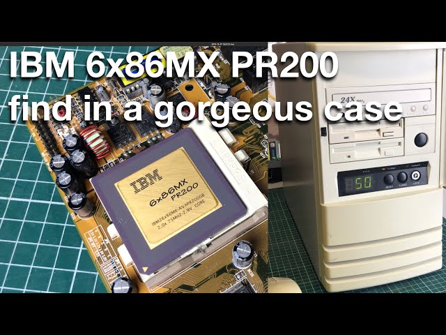 IBM 6x86MX PR200 find in a gorgeous nineties PC case