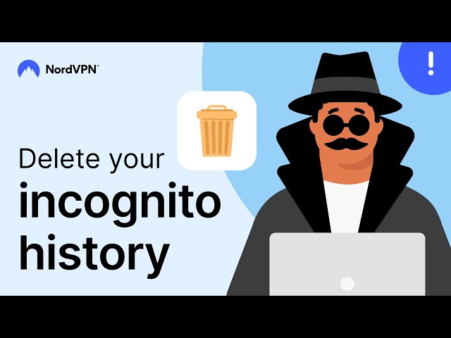 How to see and DELETE your incognito history (step-by-step guides)