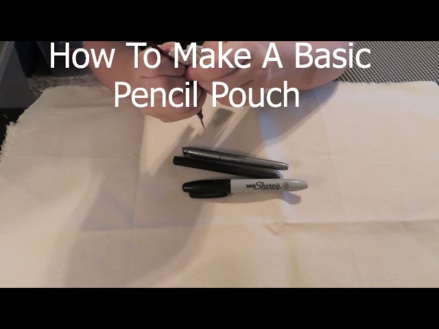 How to Make a Basic Pencil Pouch