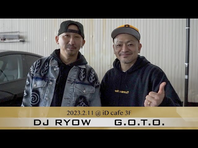 【CLUB篇】【DJ RYOW登場】 G.O.T.O.レギュラーパーティーiD Cafe Nagoya 3F にGuest【DJ RYOW】