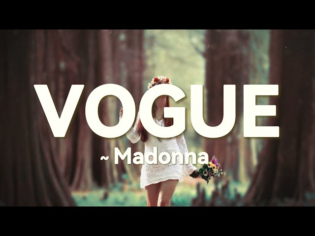 Madonna - Vogue (Lyrics