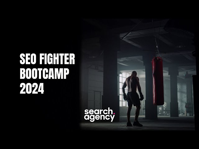 SEO Fighter Bootcamp 2024 - Prodigy Edition