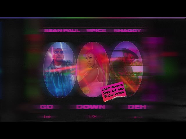 Spice, Sean Paul, Shaggy - Go Down Deh (Sped Up) | Official Audio