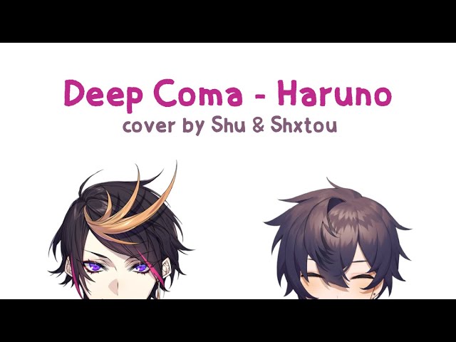 Deep Coma - Haruno 【Shu x Shoto | Mashup】☯️🗡