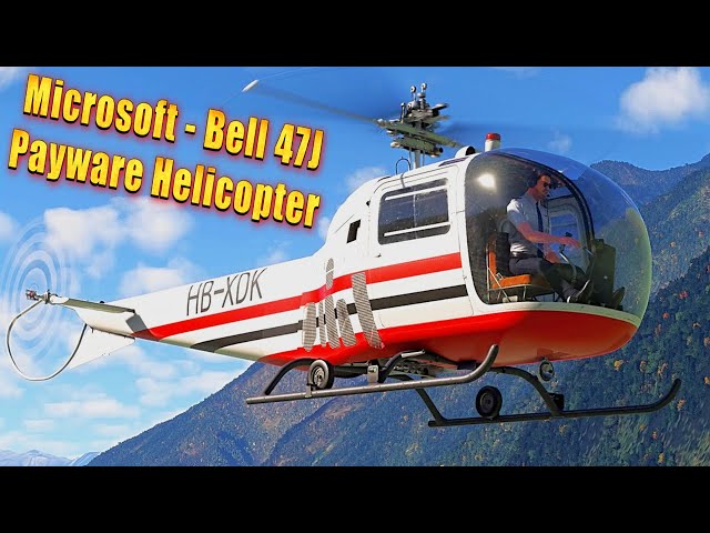 Microsoft – Bell 47J Payware Helicopter Model Details MSFS 4K