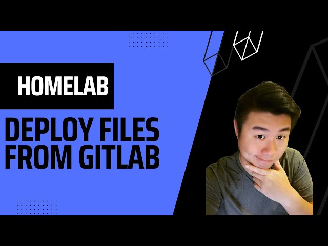 Homelab Series - Using CI/CD to deploy files from Gitlab to server