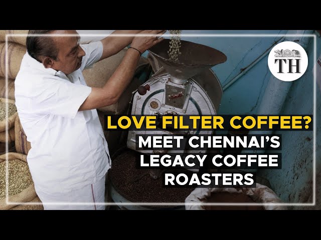 Love filter coffee? Meet Chennai’s legacy coffee roasters | The Hindu