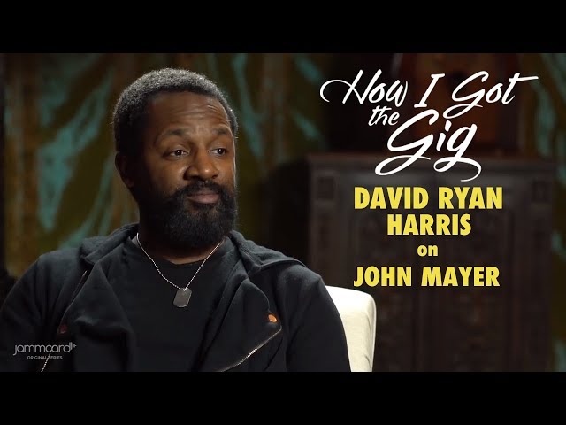 David Ryan Harris on John Mayer | How I Got the Gig | Season 2 Episode 4