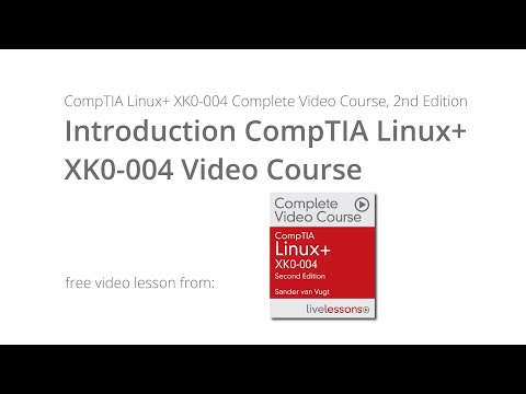 CompTIA Linux+ XK0-004 Complete Video Course, 2nd Edition