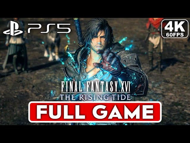 FINAL FANTASY 16 The Rising Tide DLC Gameplay Walkthrough FULL GAME [4K 60FPS PS5] No Commentary