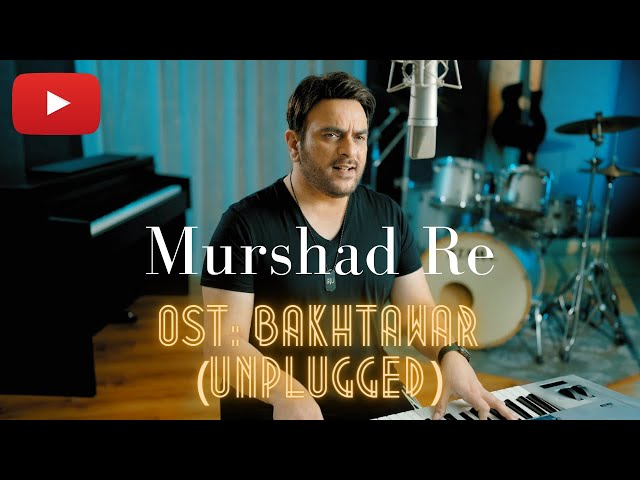 Shiraz Uppal | Murshad Re | OST Bakhtawar | S.U Unplugged