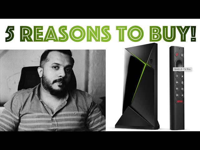 5 reasons to buy a Shield TV Pro