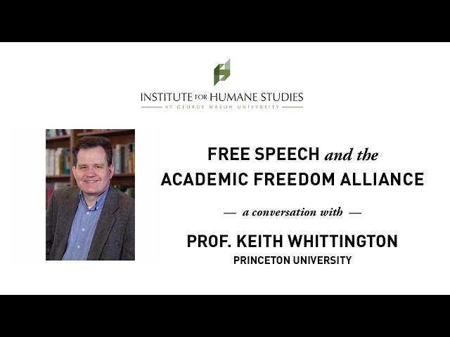 Keith Whittington Discusses the Academic Freedom Alliance and Free Speech