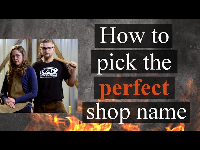 Naming Your Etsy Shop (Naming Your Business) for Blacksmiths
