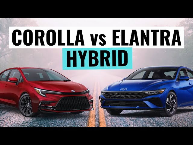2024 Toyota Corolla Hybrid VS Hyundai Elantra Hybrid Comparison Review