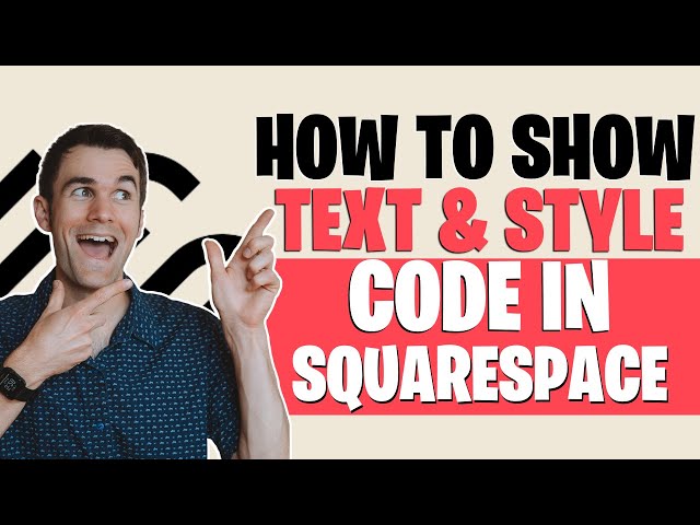 How To Show & Style Code in Squarespace Blog Posts + Pages