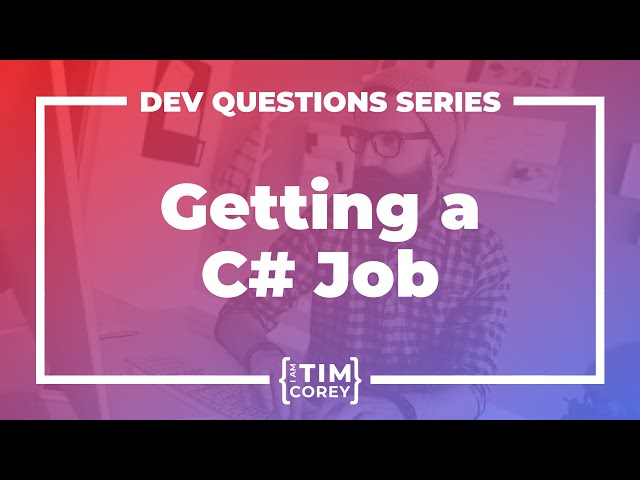 How Do I Get a C# Developer Job? How Do I Prepare? Do I Need a Portfolio?
