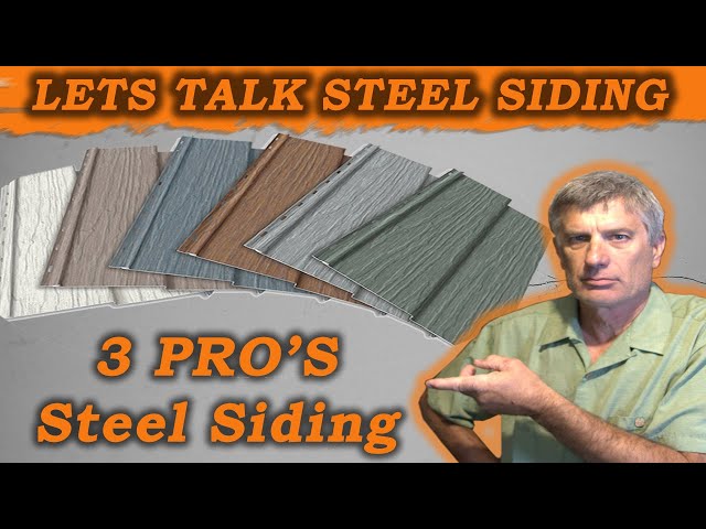3 Pro's To Steel Siding For You Home