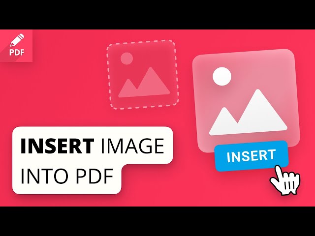 How to Insert Image into PDF File and Customize It