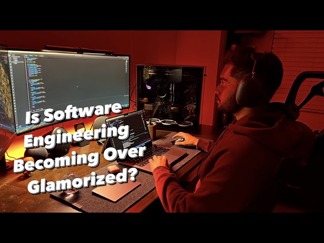 Is Software Engineering Becoming Over Glamorized?