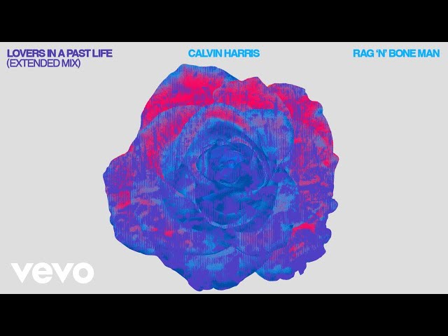Calvin Harris, Rag'n'Bone Man - Lovers In A Past Life (Extended Mix - Official Audio)