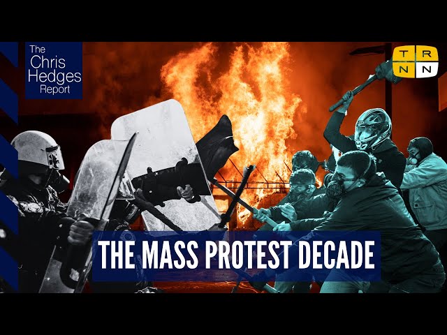 'If We Burn': The limits of mass protest w/Vincent Bevins | The Chris Hedges Report