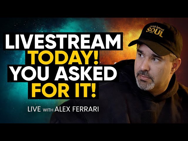 🌟 LIVE EVENT ALERT: ALEX FERRARI Q&A AND SPECIAL ANNOUNCEMENTS TODAY! 🌟