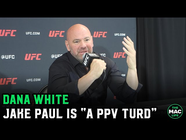 Dana White on Jake Paul: "Is this still a thing? He's a PPV turd"